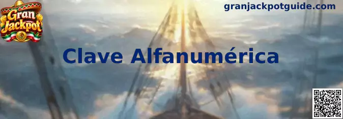Clave Alfanumérica Gran Jackpot