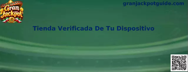 Tienda Verificada De Tu Dispositivo para una descarga móvil segura
