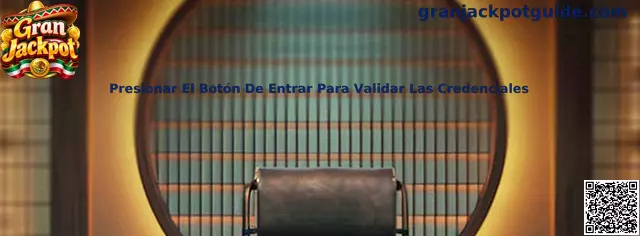 Guía de Gran Jackpot para presionar Entrar y validar las credenciales