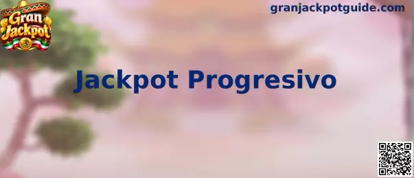 Guía informativa de Gran Jackpot sobre el funcionamiento de un Jackpot Progresivo