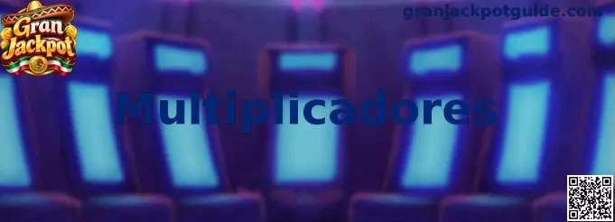 Multiplicadores Gran Jackpot
