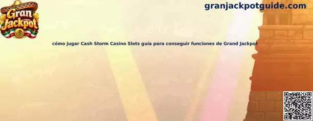 Guía visual para conocer Cash Storm Casino Slots y sus posibles funciones de Gran Jackpot
