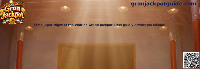 Guía para jugar Night of the Wolf en Gran Jackpot