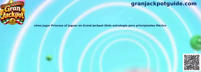 Imagen ilustrativa de Princess of Jaguar en Grand Jackpot Slots para una guía de principiantes en México